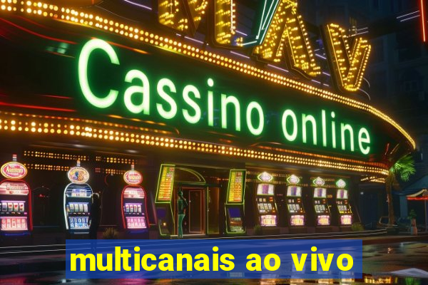 multicanais ao vivo